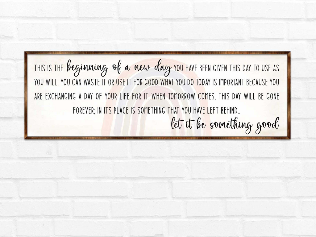 The Beginning of a New Day - Wooden Inspirational décor - Wooden Motivational home décor - Farmhouse Wall Art - 310312