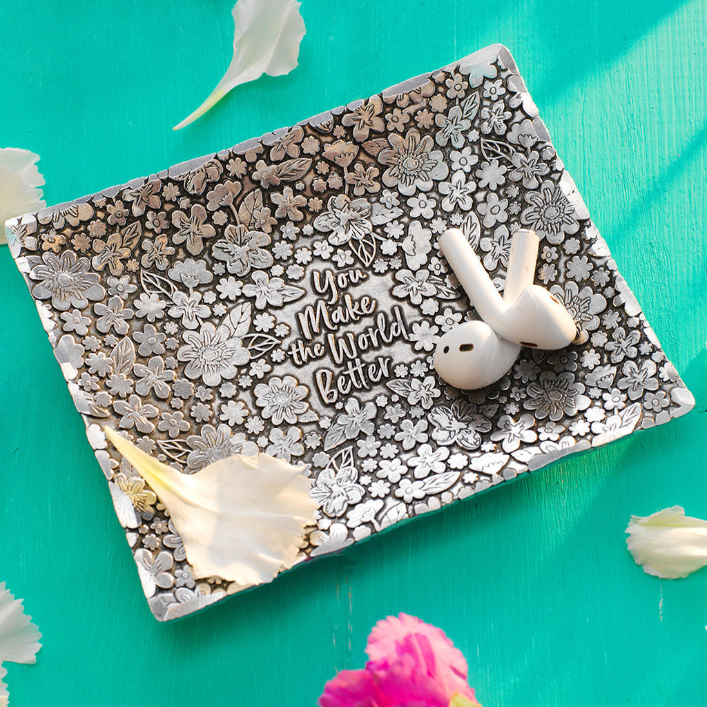 You Make the World Better Accessory Tray