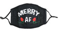 Holiday Face Mask - Merry AF