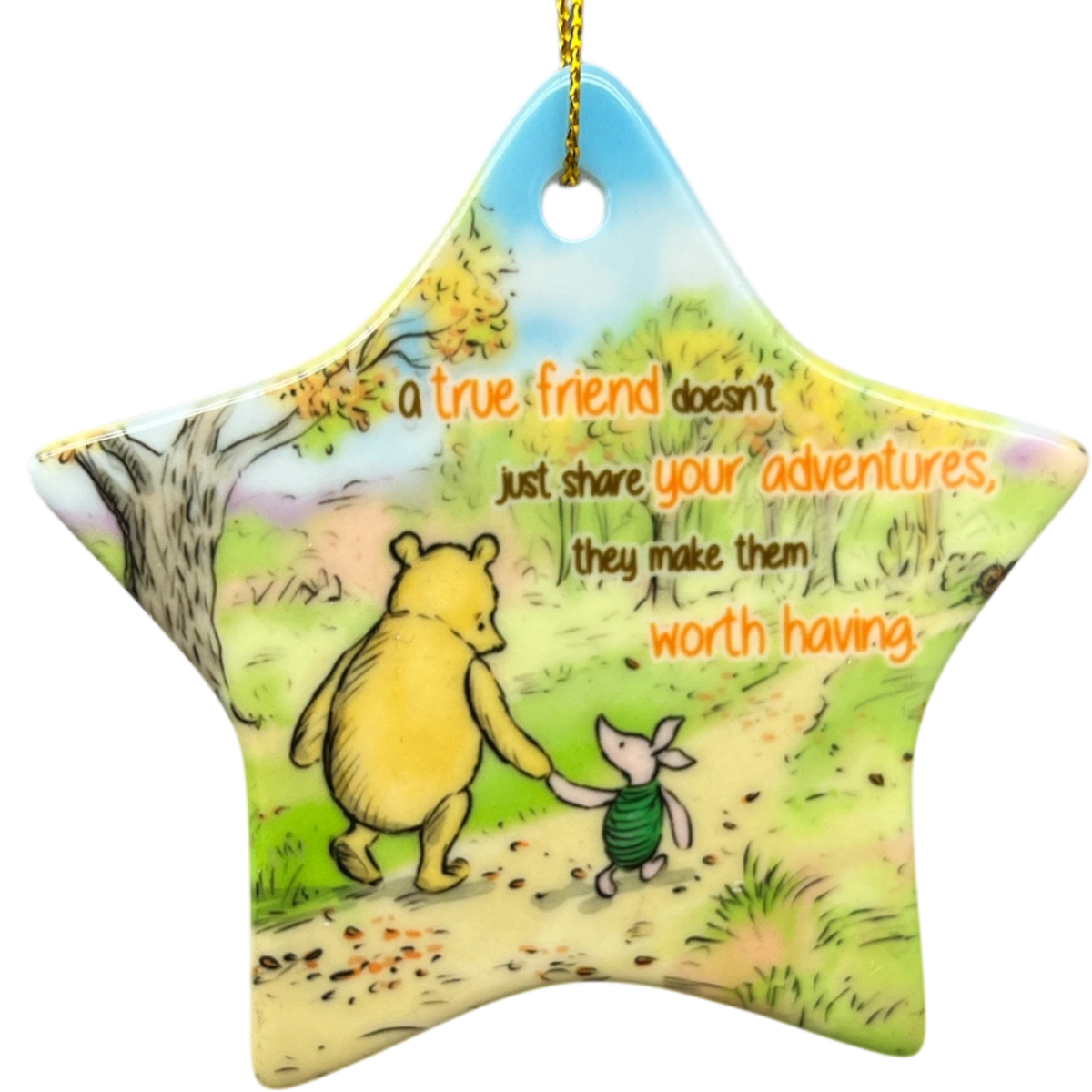 A True Friend Makes Adventures Worthwhile  - Winnie The Pooh Ornament